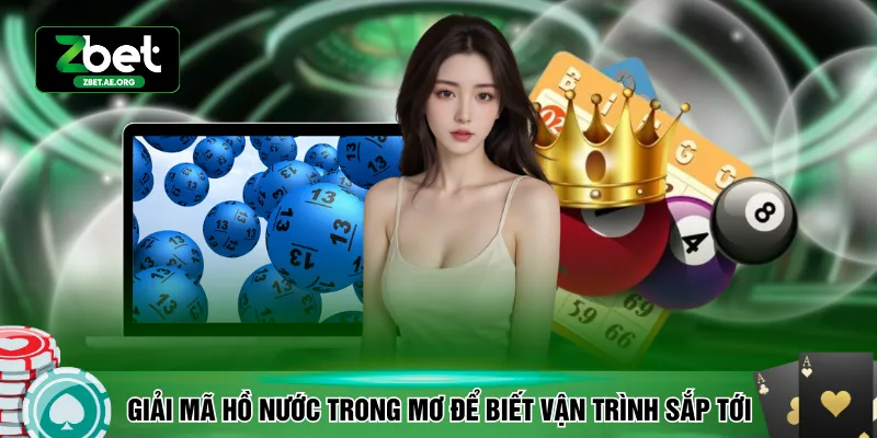 Giải mã hồ nước trong mơ để biết vận trình sắp tới