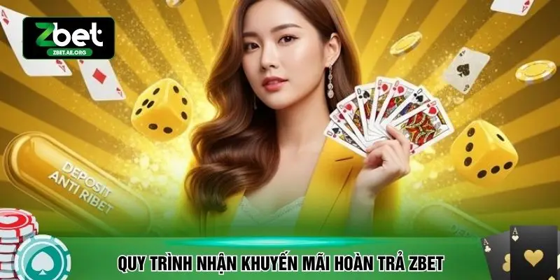 Quy trình nhận khuyến mãi hoàn trả ZBET